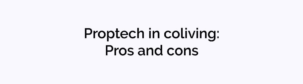 Does proptech enable positive coliving experiences?